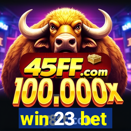 win 23 bet